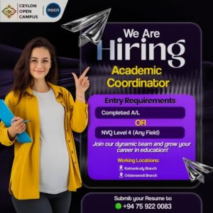 Academic Coordinator At Ceylon Open Campus Kattankudy - WE ARE HIRING Academic Coordinator at Ceylon Open Campus - Kattankudy Ads (KKY ADS)